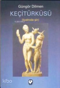 Keçitürküsü (Tiyatroda Şiir)