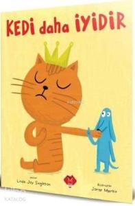 Kedi Daha İyidir; A Cat is Better