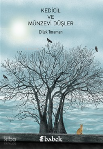 Kedicil Ve Münzevi Düşler