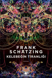 Kelebeğin Tiranlığı