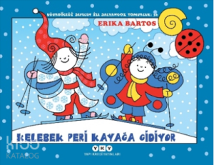 Kelebek Peri Kayağa Gidiyor - Uğurböceği Sevecen ile Salyangoz Tomurcuk 36