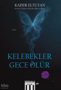 Kelebekler Gece Ölür