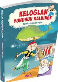 Keloğlan Yunusun Kalbinde