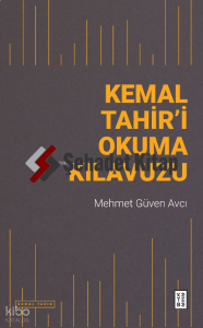 Kemal Tahir’i Okuma Kılavuzu