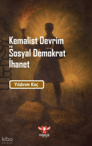 Kemalist Devrim ve Sosyal Demokrat İhane
