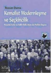 Kemalist Modernleşme ve Seçkincilik; Peyami Safa ve Falih Rıfkı Atay'da Halkın İnşası