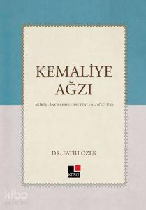 Kemaliye Ağzı; (Giriş-İnceleme-Metinler-Sözlük)