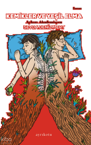 Kemikler ve Yeşil Elma