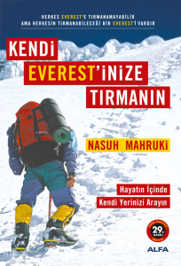 Kendi Everest'inize Tırmanın; Hayatın İçinde Kendi Yerinizi Arayın