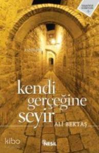 Kendi Gerçeğine Seyir