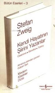 Kendi Hayatının Şiirini Yazanlar (Ciltli); Casanova-Stendhal-Tolstoy