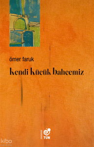 Kendi Küçük Bahçemiz