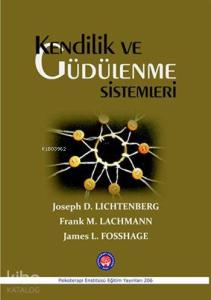Kendilik ve Güdülenme Sistemleri