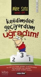 Kendimden Geçiyordum Uğradım