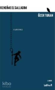 Kendime El Salladım