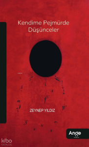 Kendime Pejmürde Düşünceler