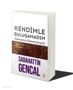 Kendimle Buluşamadım