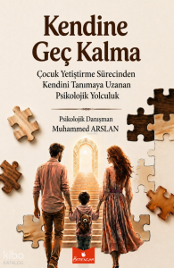 Kendine Geç Kalma