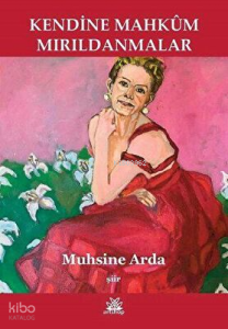 Kendine Mahkum Mırıldanmalar