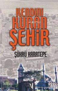 Kendini Kuran Şehir