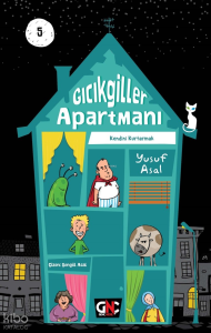 Kendini Kurtarmak - Gıcıkgiller Apartmanı 5
