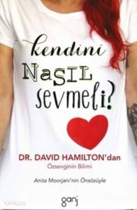 Kendini Nasıl Sevmeli?
