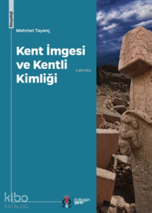 Kent İmgesi ve Kentli Kimliği