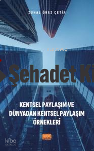Kentsel Paylaşım ve Dünyadan Kentsel Paylaşım Örnekleri
