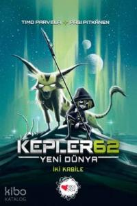 Kepler62: Yeni Dünya - İki Kabile