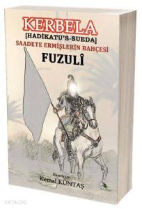Kerbela - Saadete Ermişlerin Bahçesi (Hadikatü's-Sueda); (Hadikatü's-Süeda)