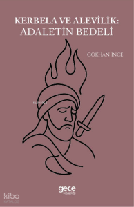 Kerbela ve Alevilik Adaletin Bedeli