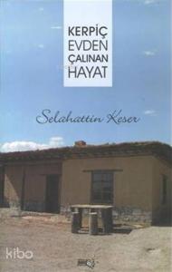 Kerpiç Evden Çalınan Hayat