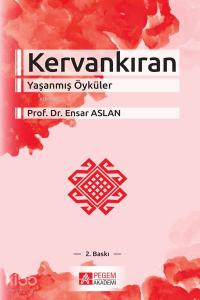 Kervankıran; Yaşanmış Öyküler