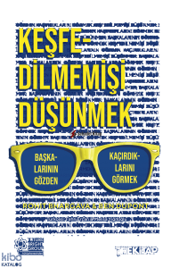 Keşfedilmemişi Düşünmek