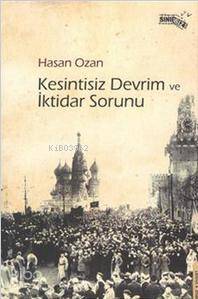 Kesintisiz Devrim ve İktidar Sorunu