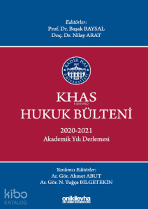 KHAS Hukuk Bülteni 2020-2021 Akademik Yılı Derlemesi
