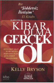 Kibar Olma Gerçek Ol