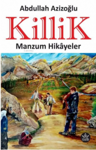 Killik;Manzum Hikâyeler