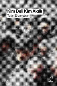 Kim Deli Kim Akıllı