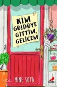 Kim Güldüye Gittim Gelicem