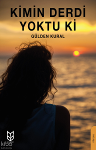 Kimin Derdi Yoktu ki