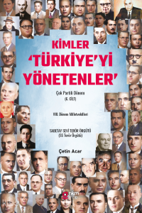 Kimler Türkiye'yi Yönetenler - Çok Partili Dönem 6. Cilt