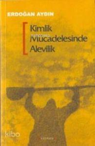 Kimlik Mücadelesinde Alevilik