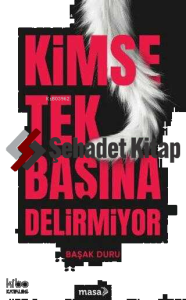 Kimse Tek Başına Delirmiyor