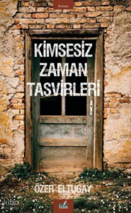 Kimsesiz Zaman Tasvirleri