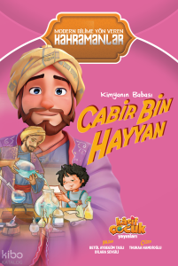 Kimyanın Babası Cabir bin Hayyan