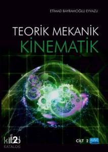 Kinematik (2.Cilt); Teorik Mekanik