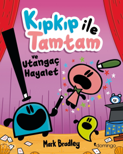 Kıpkıp ile Tamtam ve Utangaç Hayalet - 3
