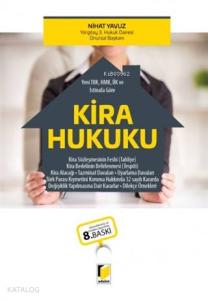Kira Hukuku (Yeni TBK, HMK, İİK ve İstinafa Göre)