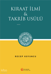 Kıraat İlmi ve Takrib Usülü